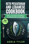 Image for Keto Pescatarian And Lebanese Cookbook