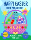 Image for Happy Easter Dot Markers Activity Book For Kids 2+ - Shapes and Numbers