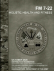 Image for FM 7-22 HOLISTIC HEALTH AND FITNESS