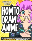 Image for How to Draw Anime ( Includes How to Draw Manga, Chibi, Body, Cartoon Faces ) Drawing Book How to Draw Anime and who lover Anime Coloring Book