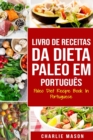 Image for Livro de Receitas da Dieta Paleo Em portugues/ Paleo Diet Recipe Book In Portuguese