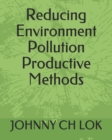 Image for Reducing Environment Pollution Productive Methods