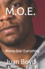 Image for M.O.E. : Money Over Everything