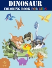 Image for dinosaur coloring book for kids age 0-6 : Great Gift For Boys &amp; Girls