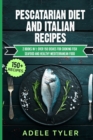 Image for Pescatarian Diet And Italian Recipes