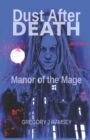 Image for Dust After Death : Book I: Manor of the Mage