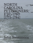 Image for North Carolina Petitioners, Etc. 1780 [1775-1784]