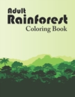 Image for Adult Rainforest Coloring Book