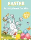 Image for Easter activity book for kids Ages 4-8 : Workbooks for kids 50 Fun Activities: Coloring, Dot to Dot, word search, Maze Easter gifts for kids