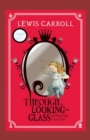 Image for Through the Looking Glass (And What Alice Found There)