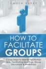Image for How to Facilitate Groups