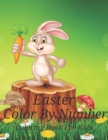 Image for Easter Color By Number Coloring Book For Kids : An Amazing Coloring Book For Kids