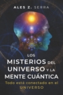 Image for Los Misterios del Universo y la Mente Cuantica