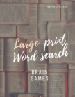Image for Brain games large print word search