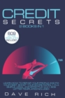 Image for Credit Secrets : 2 books in 1: Learn How to Repair Your Profile and Fix your Debt. Boost Your Score Rapidly, In A Simple, Legal and Effective Way. 609 Letter Templates Included.