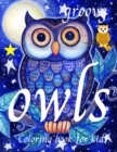 Image for groovy owls coloring book for kids : Creative haven owls coloring book, kingdom owls featuring funny night cover, swear owls animal coloring book for kids
