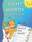 Image for Sight Words Workbook 2nd Grade : Read, Trace &amp; Practice Writing Over 300 of the Most Common High Frequency Words For Kids Learning To Read &amp; Write. Black &amp; White Edition
