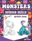 Image for Monsters Scissor Skills Activity Book : Coloring And Cutting Practice Activity Cut And Color Workbook For Little Kids Preschoolers, Kindergartens And Toddlers Age 3-5