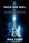 Image for 1800 Rock and Roll Trivia Questions : The Big Rock and Heavy Metal Quiz and Puzzle Book
