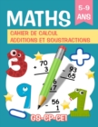 Image for Maths Cahier de Calcul - Additions et Soustractions GS-CP-CE1