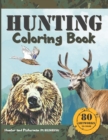 Image for Hunting Coloring Book : A coloring book for hunters and lovers of outdoor sports and nature. 80 realistic illustrations to color, for adults and kids.