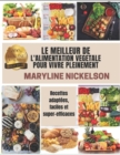 Image for Le Meilleur de l&#39;Alimentation Vegetale Pour Vivre Pleinement