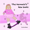 Image for The Mermaid&#39;s New Boots