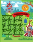 Image for Mazes for Kids : Maze Activity Book 96 Fun First Mazes for Kids 4-6, 6-8 year olds Maze Activity Workbook for Children