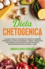 Image for Dieta Chetogenica : Guida completa con risposte oneste a domande scomode sulla dieta chetogenica. Studi scientifici per dimagrire velocemente. Ricette mediterranee per accellerare il metabolismo, perd