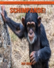 Image for Schimpanse! Ein padagogisches Kinderbuch uber Schimpanse mit lustigen Fakten