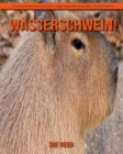 Image for Wasserschwein! Ein padagogisches Kinderbuch uber Wasserschwein mit lustigen Fakten