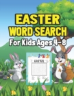 Image for Easter Word Search For Kids Ages 4-8 : Happy And Fun Easy Easter Word Search Activity Book For Kids - Easter Day Word Searches for Children, Toddler and Preschool Kids