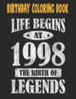 Image for Birthday Coloring Book Life Begins At 1998 The Birth Of Legends : Easy, Relaxing, Stress Relieving Beautiful Abstract Art Coloring Book For Adults Meditate Color Relax, 23 Year Old Birthday Large Prin