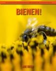 Image for Bienen! Ein padagogisches Kinderbuch uber Bienen mit lustigen Fakten
