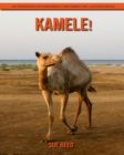 Image for Kamele! Ein padagogisches Kinderbuch uber Kamele mit lustigen Fakten