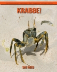 Image for Krabbe! Ein padagogisches Kinderbuch uber Krabbe mit lustigen Fakten