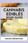 Image for Cannabis Edibles Book Guide : The Complete And Essential Guide on Cannabis Edibles