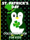 Image for St. Patrick&#39;s Day Coloring Book For Kids Ages 3-5