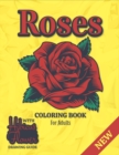 Image for Roses Coloring Book For Adults : A Coloring Gift Book for Women and Girls &amp; Adults Relaxation with Stress Relieving Floral Designs and How to Draw Hibicus flower Drawing Guide