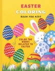 Image for Easter Coloring Book for Kids : Easter Egg and Words Coloring Book for Preschoolers Words Related to Easter for Coloring