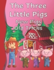Image for The Three Little Pigs New Pigs Old Tricks : I Can Read All by Myself Beginning Readers 1st grade Level Black and White Edition