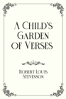 Image for A Child&#39;s Garden of Verses : Royal Edition