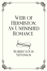 Image for Weir of Hermiston : An Unfinished Romance : Royal Edition