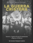 Image for La guerra cristera