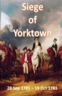 Image for Siege of Yorktown : 28 Sep 1781 - 19 Oct 1781