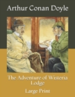 Image for The Adventure of Wisteria Lodge : Large Print