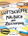 Image for Luftschiffe Malbuch und Zeichnung