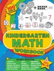 Image for Kindergarten Math Workbook : 100 pages of kindergarten math activities - Get ahead and ready for school with addition, subtraction, shapes, time and so much more for kids aged 4-6