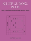 Image for Killer Sudoku Book : Easy to Hard 3000 sudoku puzzles book for adults