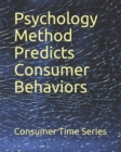 Image for Psychology Method Predicts Consumer Behaviors